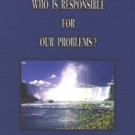 who-is-responsible-for-our-problems